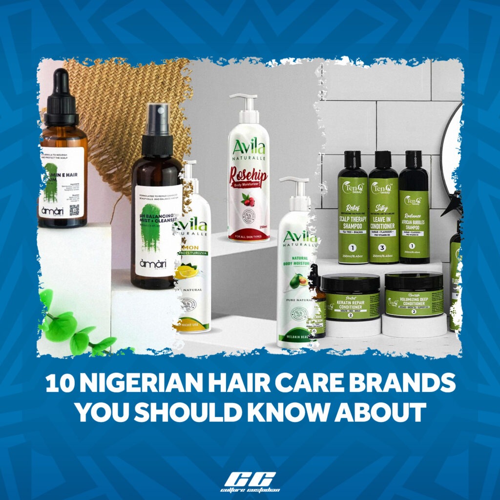 10 Nigerian Hair Care Brands You Should Know About