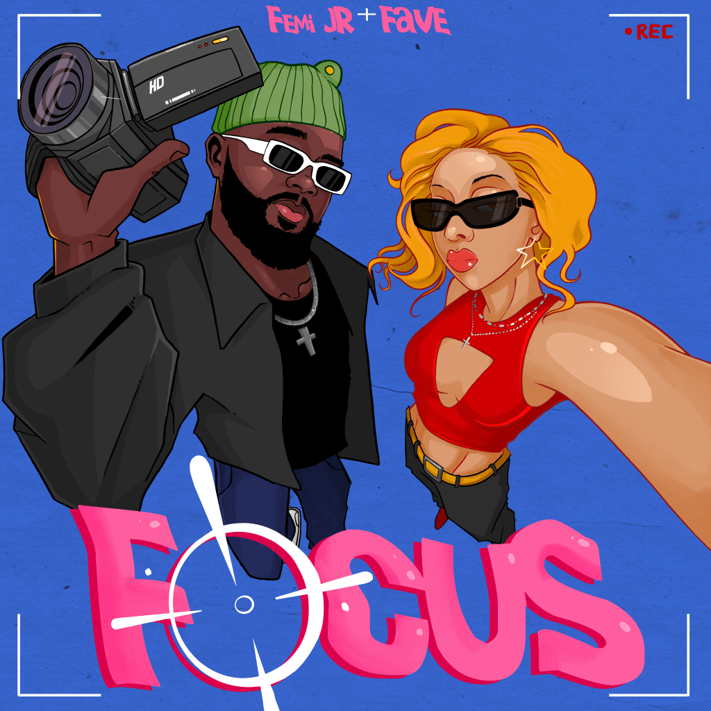 Femi Jr and FAVE Team Up for Smashing New Single, “Focus”